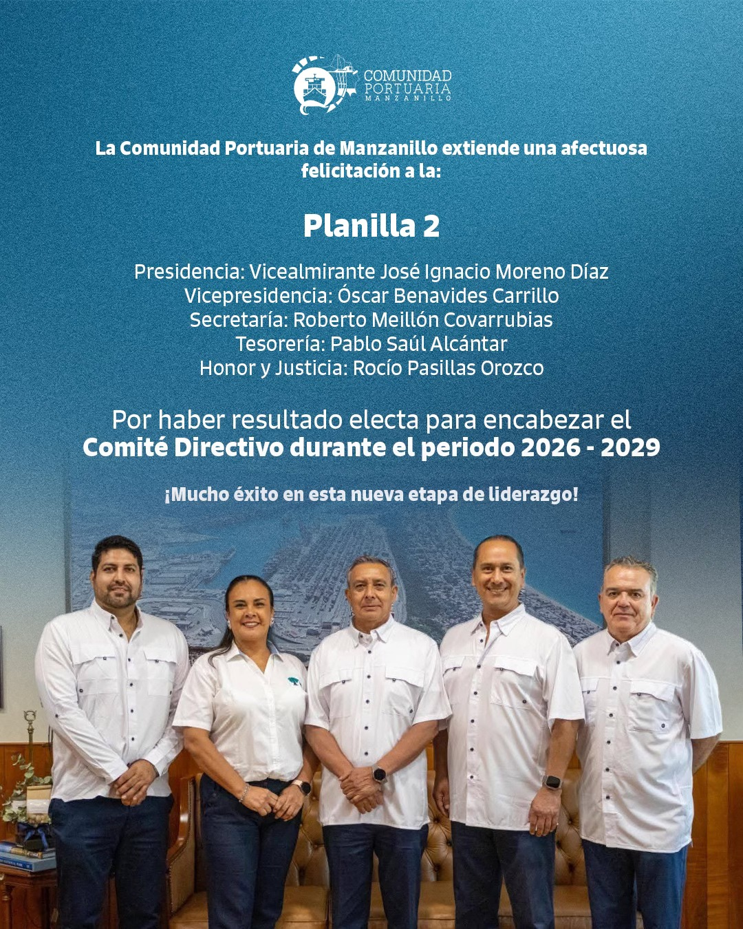 La Comunidad Portuaria de Manzanillo extiende una afectuosa felicitación a la Planilla 2, por haber resultado electa para encabezar el Comité Directivo durante el periodo 2026 - 2029. ¡Mucho éxito en esta nueva etapa de liderazgo!